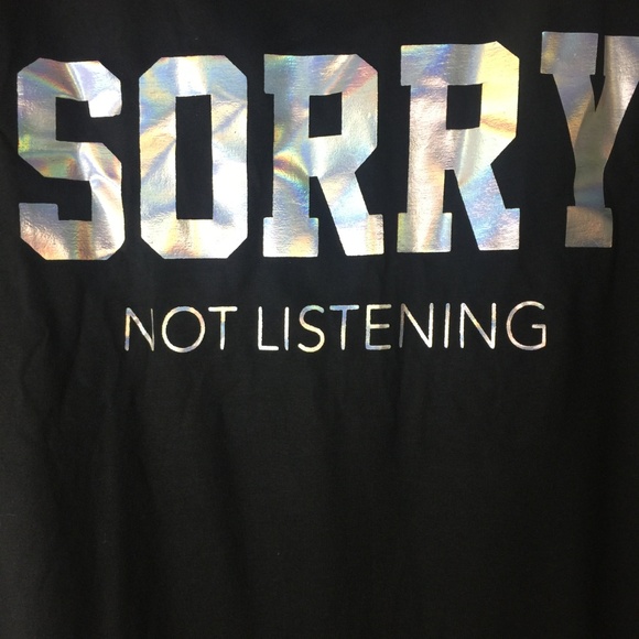 Hybrid Trendy Sorry Not Listening T-Shirt - Picture 3 of 5
